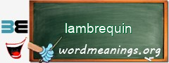 WordMeaning blackboard for lambrequin